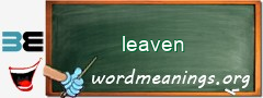 WordMeaning blackboard for leaven